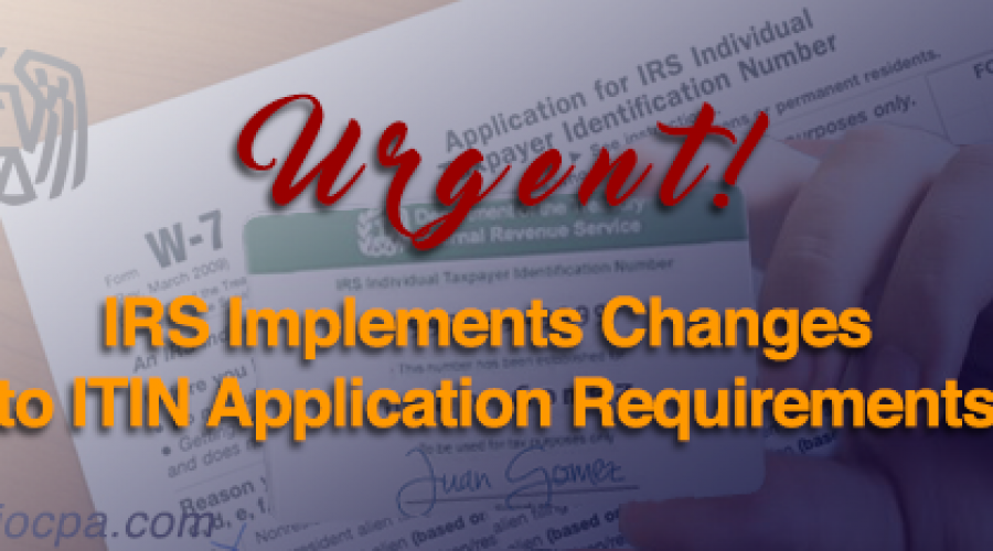 IRS Implements Changes To ITIN Application Requirement