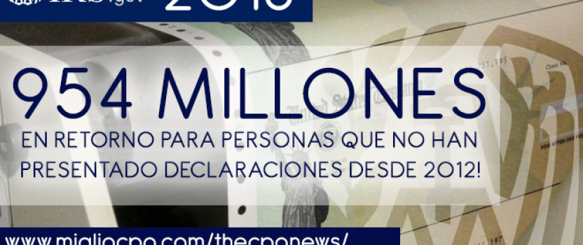 IRS tiene $950 Millones para personas que no han presentado declaraciones de impuestos del 2012